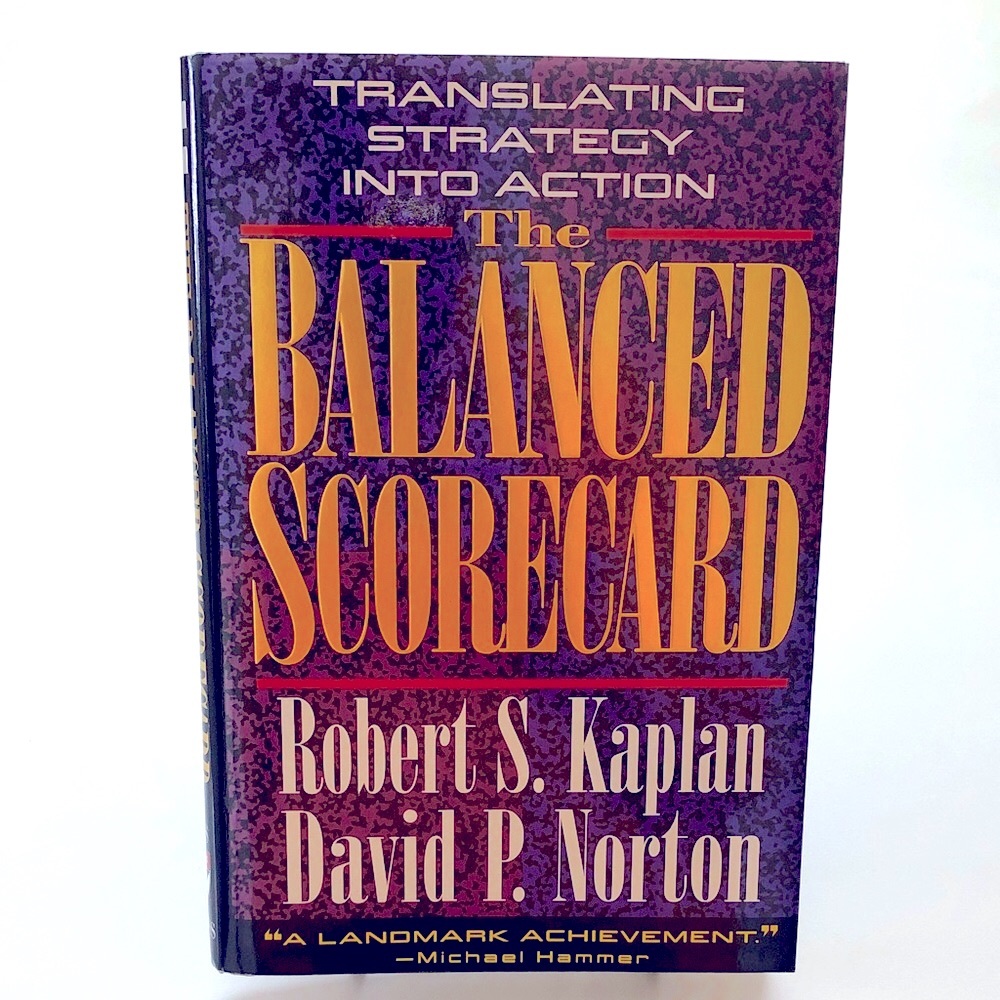 The Balanced Scorecard - Robert S. Kaplan & David P. Norton (Hardcover)
